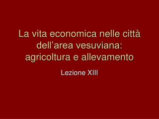 La vita economica nelle città dell’area vesuviana: agricoltura e allevamento
