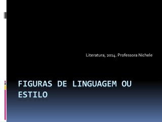 Figuras de linguagem ou estilo