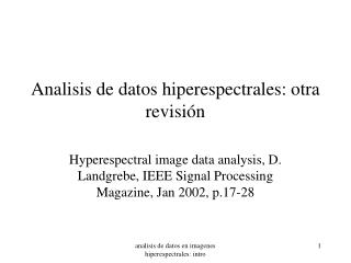 Analisis de datos hiperespectrales: otra revisión