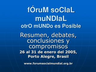 fÓruM soCIaL muNDIaL otrO mUNDo es Posible