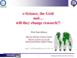 e-Science, the Grid and… will they change research?!