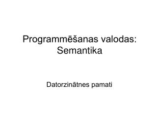 Programmēšanas valodas: Semantika