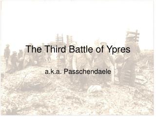 The Third Battle of Ypres