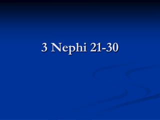 3 Nephi 21-30