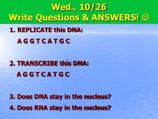 Wed., 10/26 Write Questions &amp; ANSWERS! 