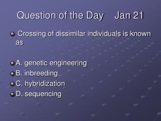 Question of the Day Jan 21