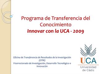 Programa de Transferencia del Conocimiento Innovar con la UCA - 2009