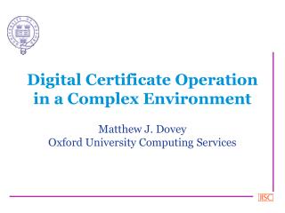 Digital Certificate Operation in a Complex Environment