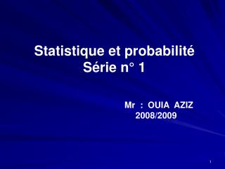 Statistique et probabilité Série n° 1