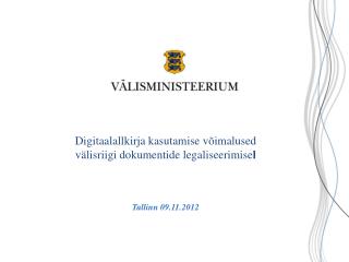 Digitaalallkirja kasutamise võimalused välisriigi dokumentide legaliseerimise l