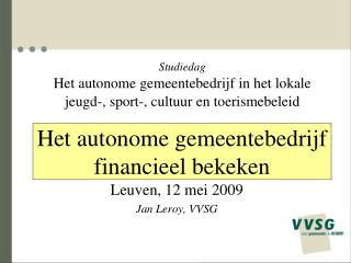 Het autonome gemeentebedrijf financieel bekeken