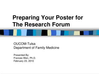 Preparing Your Poster for The Research Forum