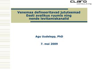 Venemaa defineeritavad jututeemad Eesti avalikus ruumis ning nende levitamiskanalid