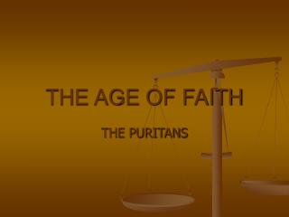 THE AGE OF FAITH