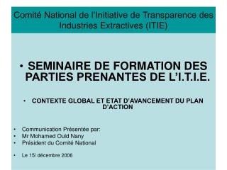 Comité National de l’Initiative de Transparence des Industries Extractives (ITIE)