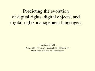 Jonathan Schull, Associate Professor, Information Technology, Rochester Institute of Technology