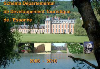 Schéma Départemental de Développement Touristique de l’Essonne
