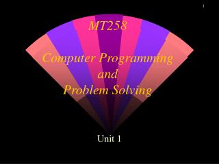 MT258 Computer Programming and Problem Solving