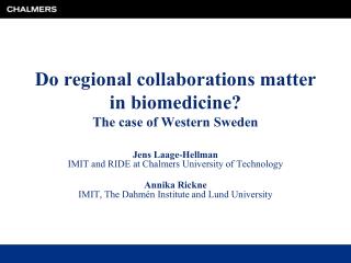 Do regional collaborations matter in biomedicine? The case of Western Sweden