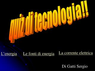 quiz di tecnologia!!