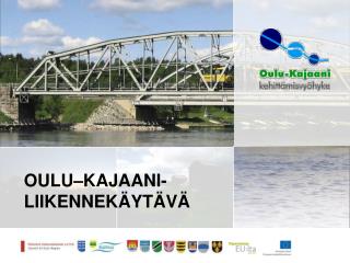 OULU–KAJAANI-LIIKENNEKÄYTÄVÄ