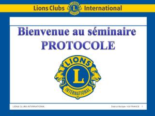 Bienvenue au séminaire PROTOCOLE