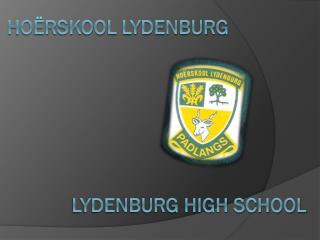 HOËRSKOOL LYDENBURG