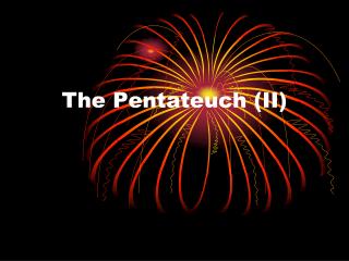 The Pentateuch (II)