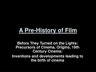 A Pre-History of Film