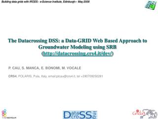 The Datacrossing DSS: a Data-GRID Web Based Approach to Groundwater Modeling using SRB