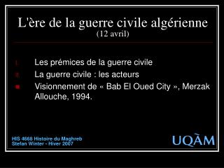 L'ère de la guerre civile algérienne (12 avril)