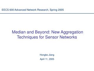 Median and Beyond: New Aggregation Techniques for Sensor Networks