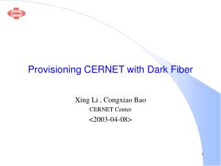 Provisioning CERNET with Dark Fiber