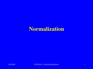 Normalization