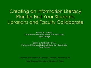 Creating an Information Literacy Plan for First-Year Students: Librarians and Faculty Collaborate