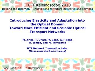 ITU-T Kaleidoscope 2010 Beyond the Internet? - Innovations for future networks and services