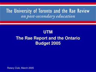UTM The Rae Report and the Ontario Budget 2005