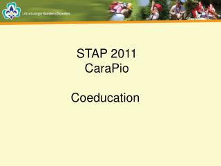 STAP 2011 CaraPio Coeducation