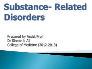 Substance- Related Disorders