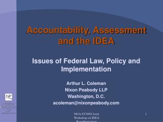 Accountability, Assessment and the IDEA