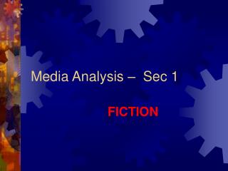 Media Analysis – Sec 1