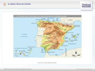 ► La Península Ibérica está situada en el extremo suroeste del continente europeo.