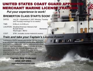 UNITED STATES COAST GUARD APPROVED MERCHANT MARINE LICENSE TRAINING