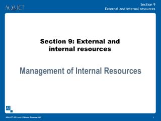 Section 9: External and internal resources