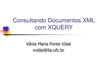 Consultando Documentos XML com XQUERY
