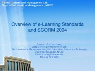 Overview of e-Learning Standards and SCORM 2004