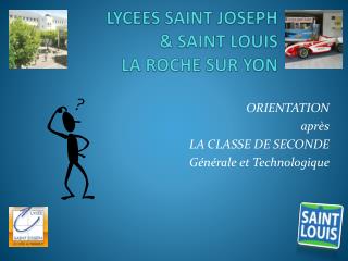 LYCEES SAINT JOSEPH &amp; SAINT LOUIS LA ROCHE SUR YON