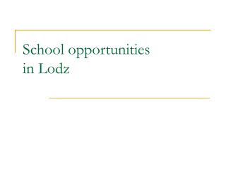 School opportunities in Lodz