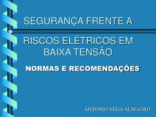 SEGURANÇA FRENTE A RISCOS ELÉTRICOS EM BAIXA TENSÃO