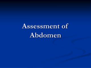Assessment of Abdomen
